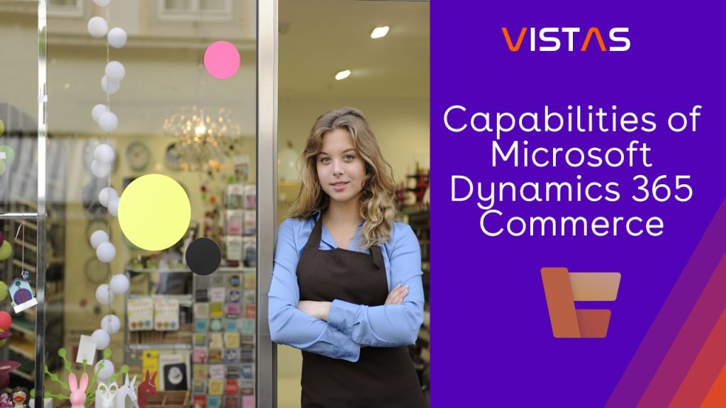 Microsoft Dynamics 365 Commerce capabilities, highlighting its unified approach to retail, CRM, and ERP for enhanced customer