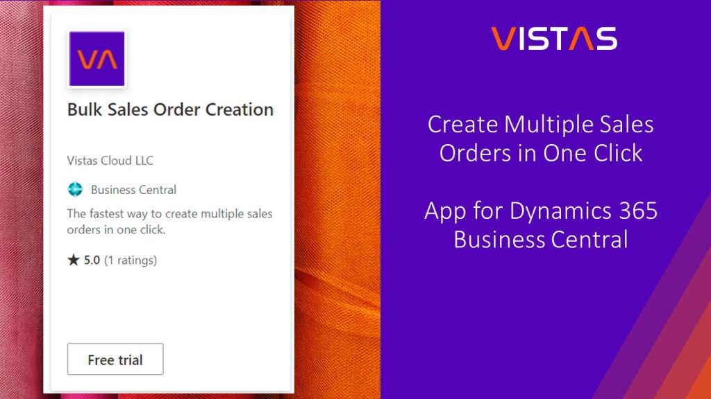 Vistas Cloud Bulk Sales Order Creation app for Dynamics 365 Business Central