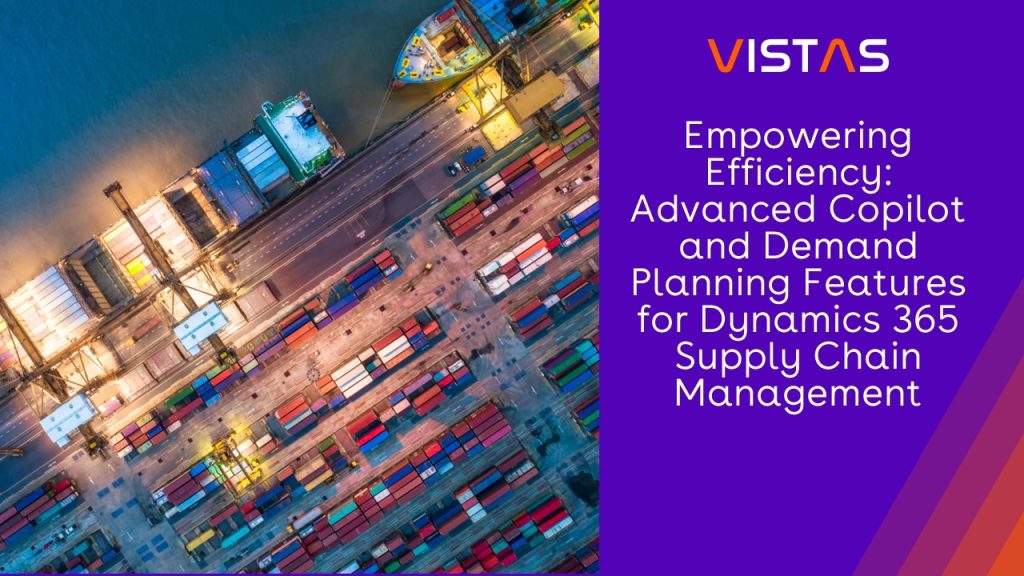 Advanced features for efficient demand planning in Microsoft Dynamics 365 Supply Chain Management enhance operational agility.