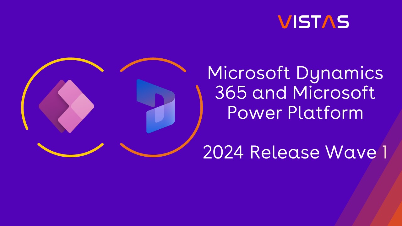 Microsoft Dynamics 365 and Microsoft Power Platform: 2024 Release Wave 1